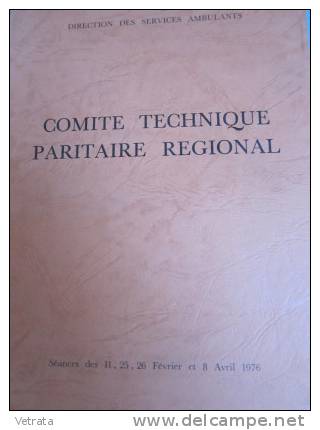 Comité Technique Paritaire Régional : Février 1976, Direction Des Services Ambulants, 120 Pages - Autres & Non Classés