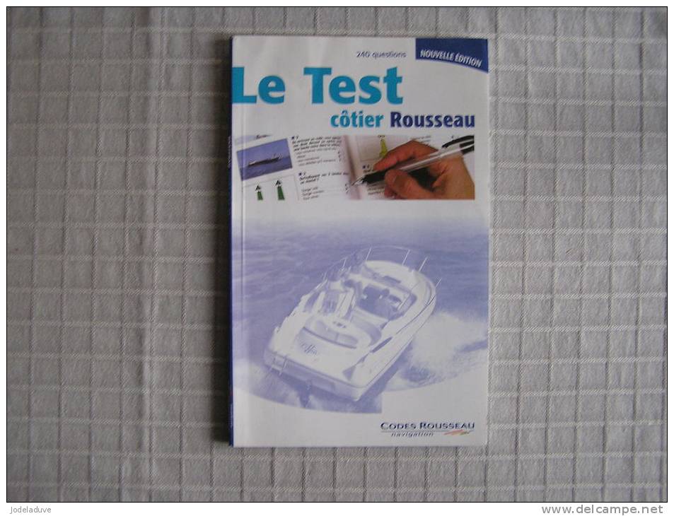 LE TEST COTIER ROUSSEAU 240 Questions - Bateau