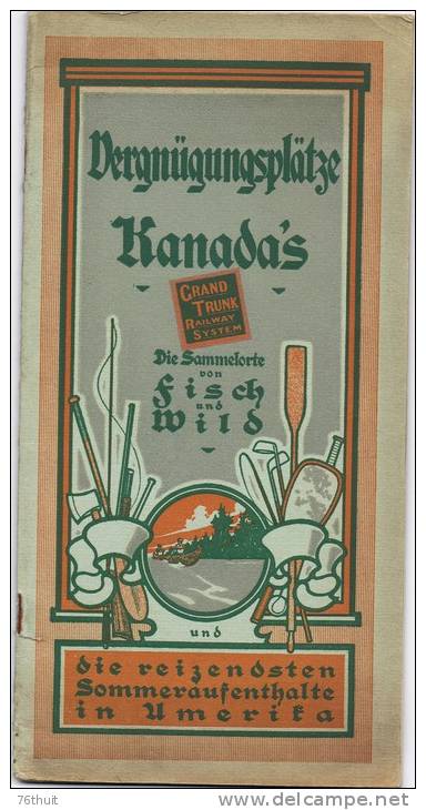 1910 - Vergnügungsplätze Kanada´s - Die Sammelorte Von Fish Und Wild Und Die Reizendsten Sommeraufenthalte In Umerika - Amerika