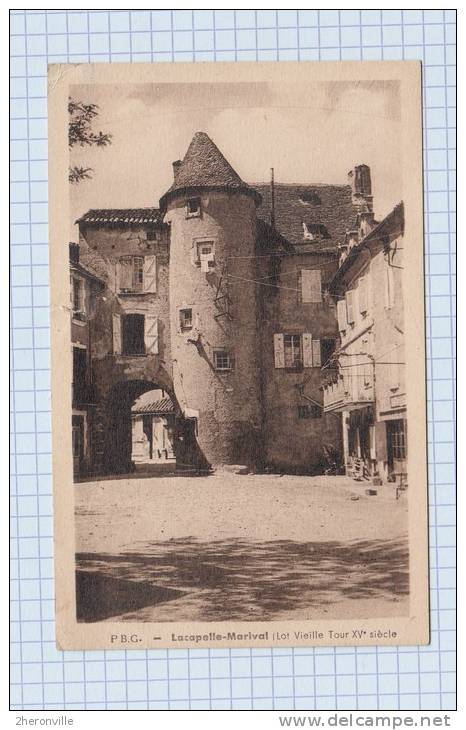 CPA - LACAPELLE MARIVAL - La Vieille Tour - XVe Siècle - 1947 - Lacapelle Marival