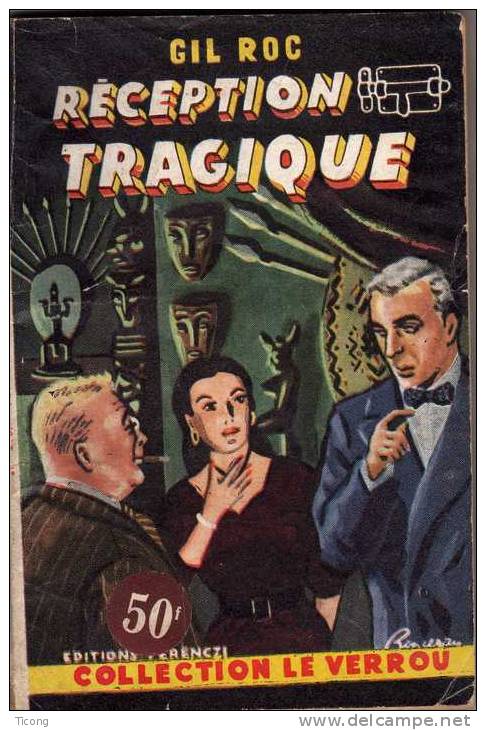 COLLECTION LE VERROU - RECEPTION TRAGIQUE DE GIL ROC - EDITION ORIGINALE 1954 , COUVERTURE SIGNEE - Ferenczi