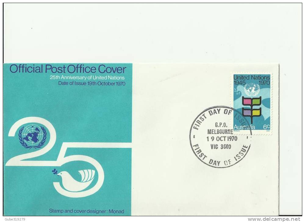 AUSTRALIA YEAR 1970 - FDC 25TH ANNI. UNITED NATIONS W/1 STAMP OF 6 CENTS POSTM ALICE SPRINGS . REF 19/AU - Briefe U. Dokumente