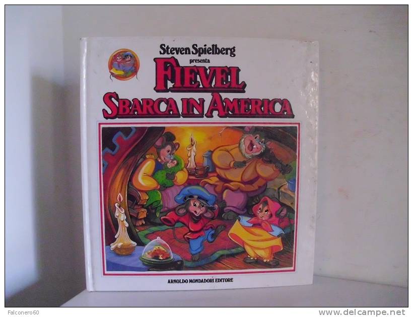 Spielberg / FIEVEL  SBARCA  IN  AMERICA - Enfants Et Adolescents