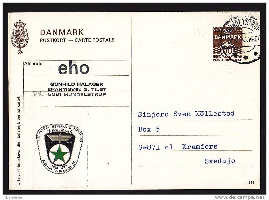 Denmark Postal Stationery Ganzsache Entier MUNDELSTRUP 1973 AARHUS ESPERANTO Kongress Label Sent  To Sweden (2 Scans) - Postal Stationery