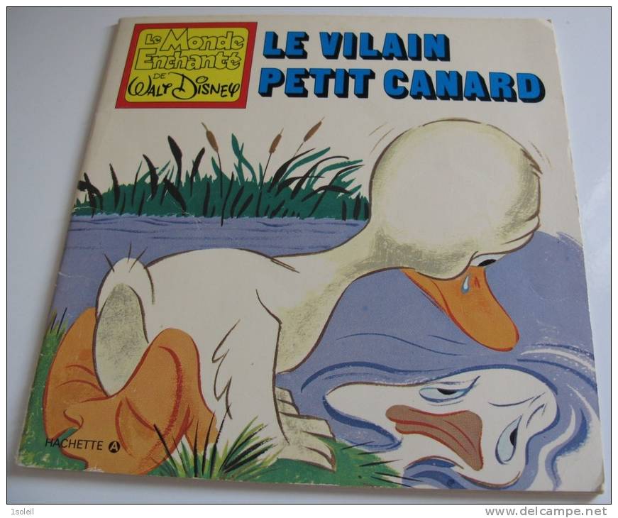 Le Vilain Petit Canard (édition Hachette) - Collection : Le Monde Enchanté De Walt Disney-1979 - Hachette