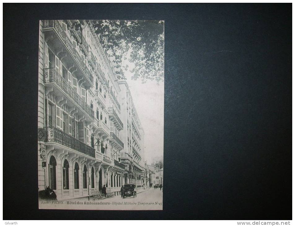 VICHY Hôtel Des Ambassadeurs Hôpital Militaire Temporaire 45  - CIRCULEE 1917 L84 - Vichy