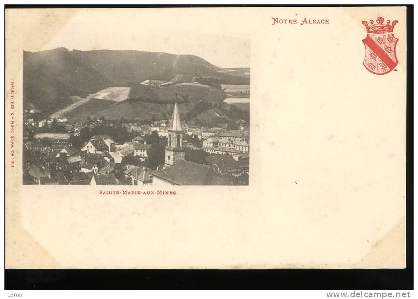 Haut Rhin Sainte Marie Aux Mines 630 Notre Alsace Weick Pionnière - Sainte-Marie-aux-Mines