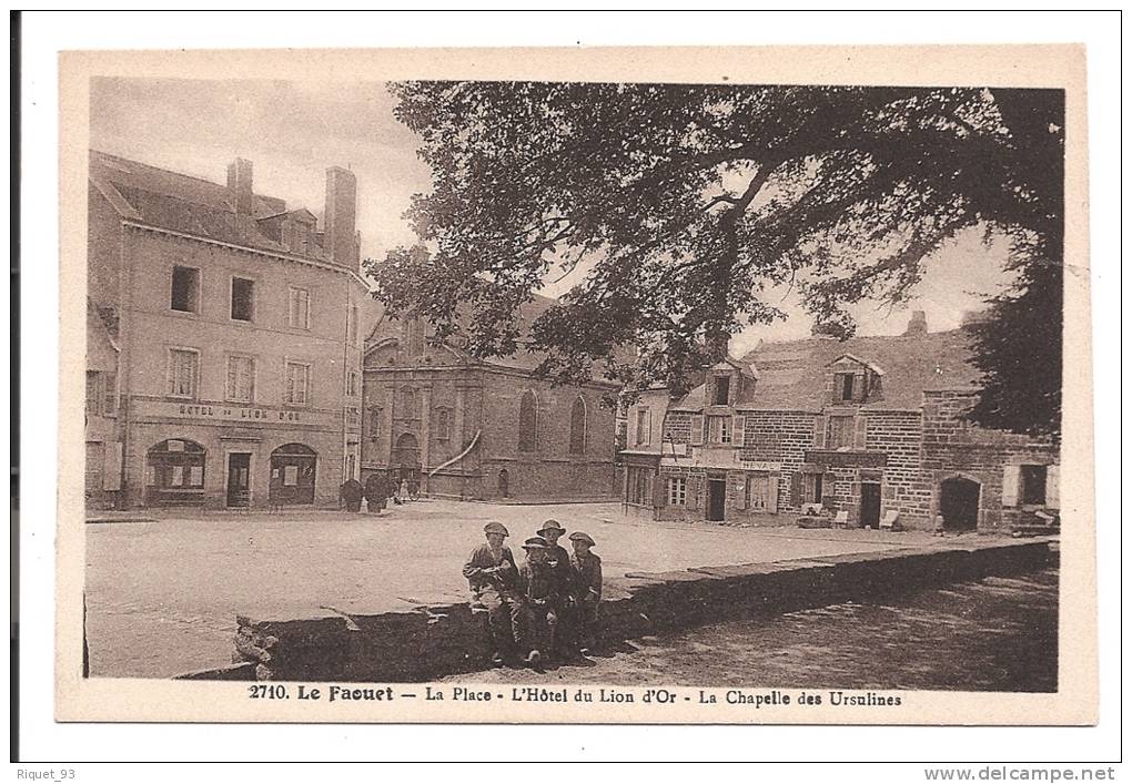 2710 - Le Faouet - La Place - L'Hôtel Du Lion D'Or - La Chapelle Des Ursulines - Faouët