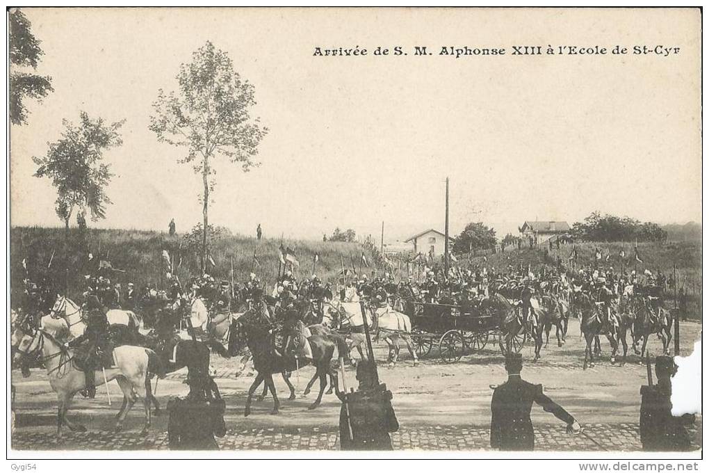 SAINT CYR L´ECOLE -Arrivée De S.M.Alphonse XIII à L´Ecole De St Cyr - - Empfänge