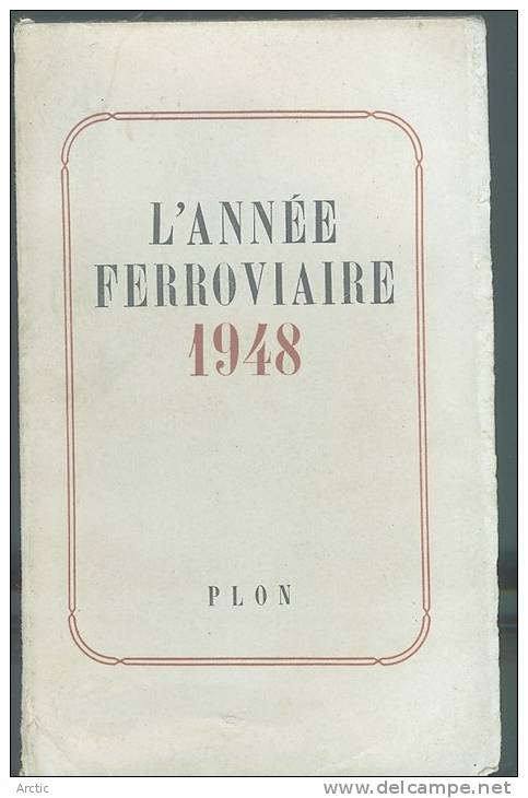 L´Année Ferroviaire 1948 Ref E - Chemin De Fer & Tramway
