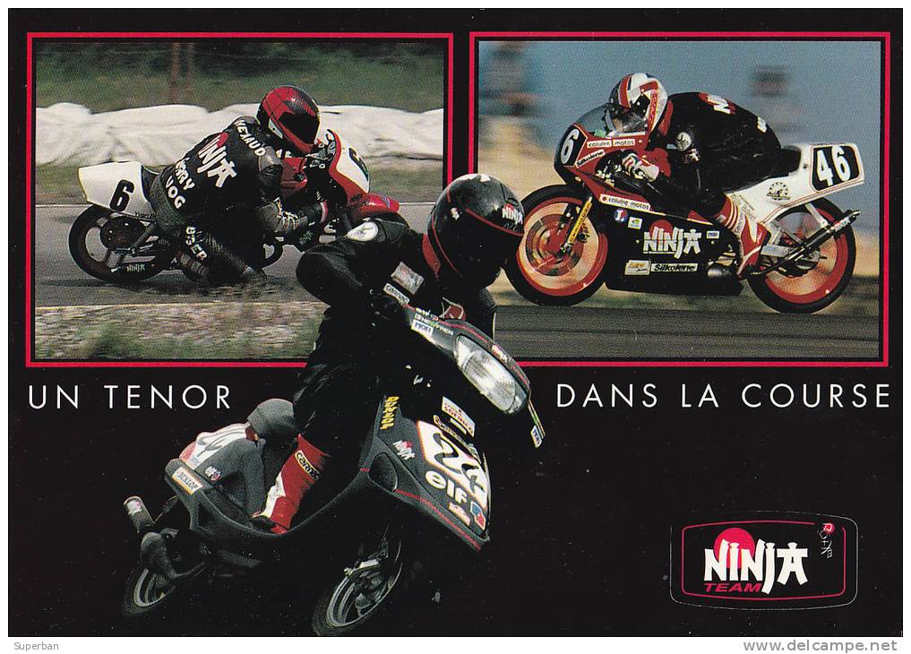 COURSE MOTO / MOTOR RACE : UN TENOR DANS LA COURSE : NINJA TEAM (k-627) - Motociclismo