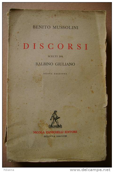 PEQ/20 Benito Mussolini DISCORSI Scelti Da Balbino Giuliano Zanichelli 1940 - Italian