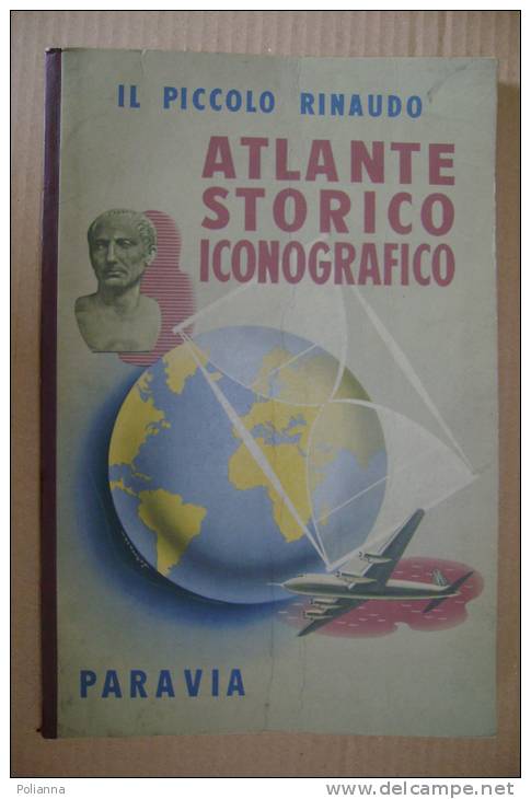 PEQ/23 IL PICCOLO RINAUDO - ATLANTE STORICO ICONOGRAFICO Paravia 1957/ill. Carlo Nicco - History, Philosophy & Geography