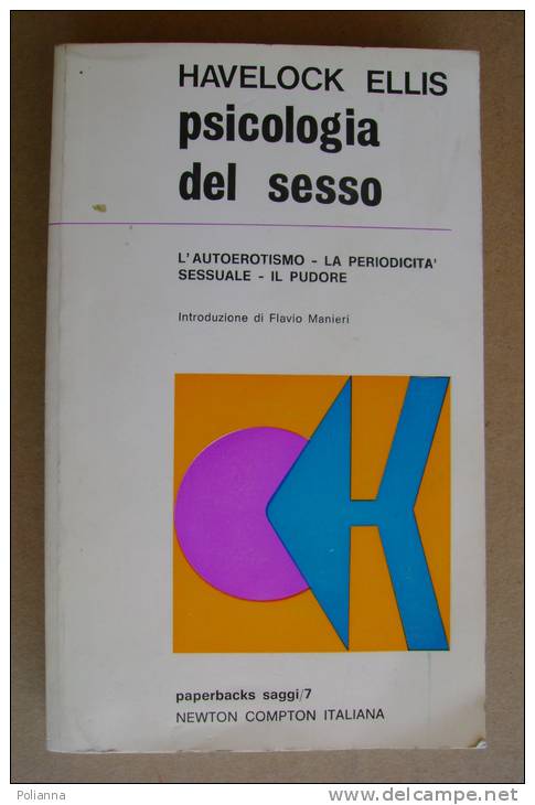 PBE/15 Havelock Ellis PSICOLOGIA DEL SESSO Newton Compton I Ed. 1970 - Geneeskunde, Psychologie
