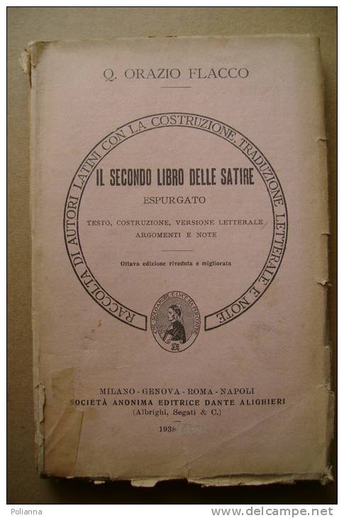 PBE/20 Orazio Flacco IL II LIBRO DELLE SATIRE Ed.Dante 1938 - Clásicos
