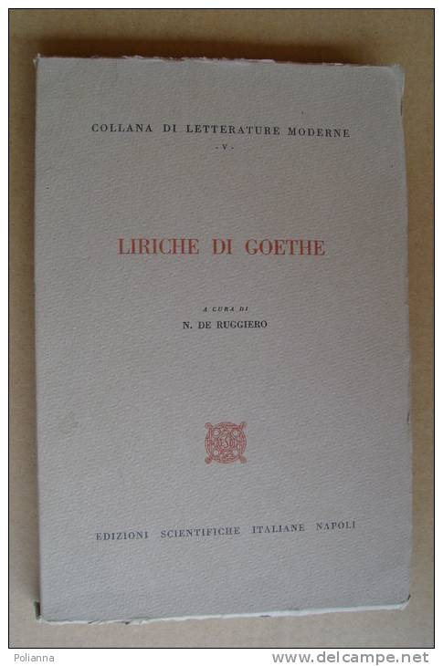 PBE/27 LIRICHE DI GOETHE De Ruggiero Ed.Scientifiche It.1958 - Classiques