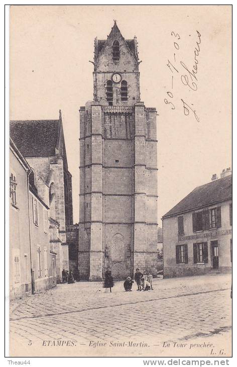 ¤¤  -   5   -  ETAMPES    -  Eglise Saint-Martin  -  La Tour Penchée  -  Café De La Place   -  ¤¤ - Etampes