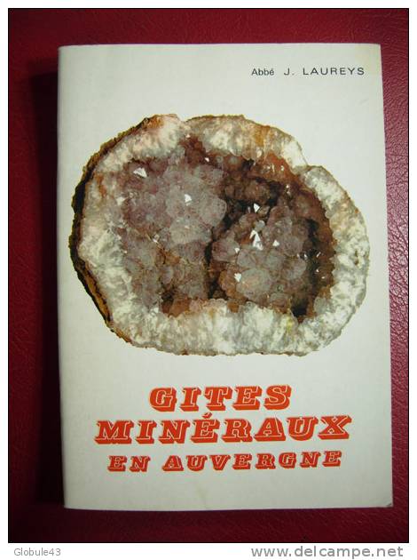 GITES ET MINERAUX EN AUVERGNE ABBE J. LAUREYS 1971 32P (MINE) - Auvergne