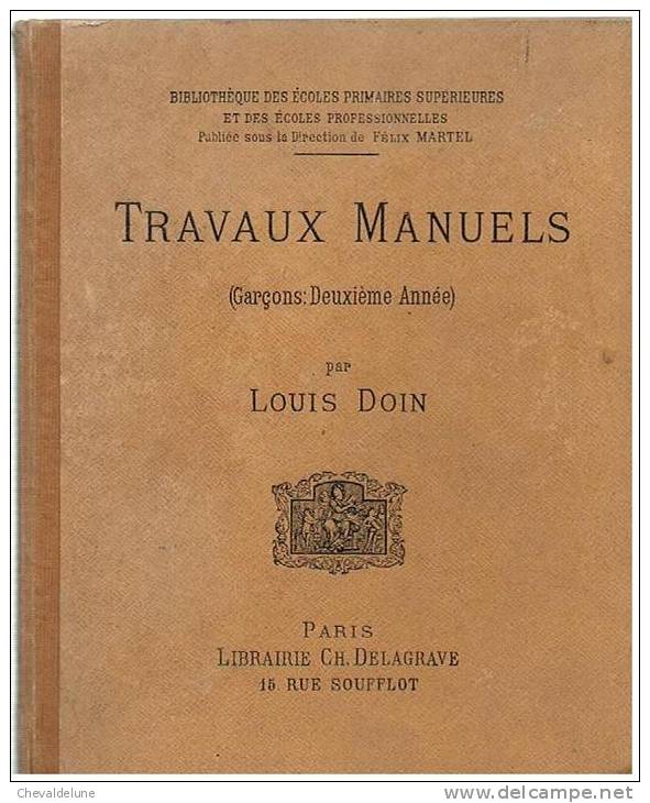 LIVRE SCOLAIRE : LOUIS DOIN : TRAVAUX MANUELS GARCONS DEUXIEME ANNEE LIVRE DE L'ELEVE 1895 - 6-12 Ans