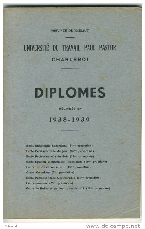 UNIVERSITE DU TRAVAIL Paul PASTUR Charleroi - DIPLOMES Délivrés En 1938-1939   (2225) - Diplome Und Schulzeugnisse