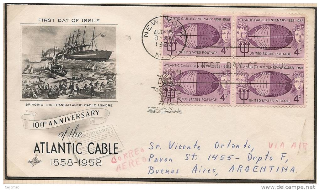 TELEPHONE - 100 ANNIVERSARY OF THE ATLANTIC CABLE - 1958  US Cacheted FDC With Block Of 4 Sent To BUENOS AIRES - Telecom