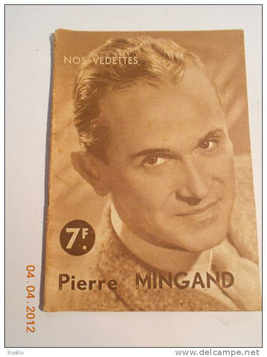 LIVRET   / NOS VEDETTES /  PIERRE MINGAND  / BIOGRAPHIE EDITION 1944 - Magazines