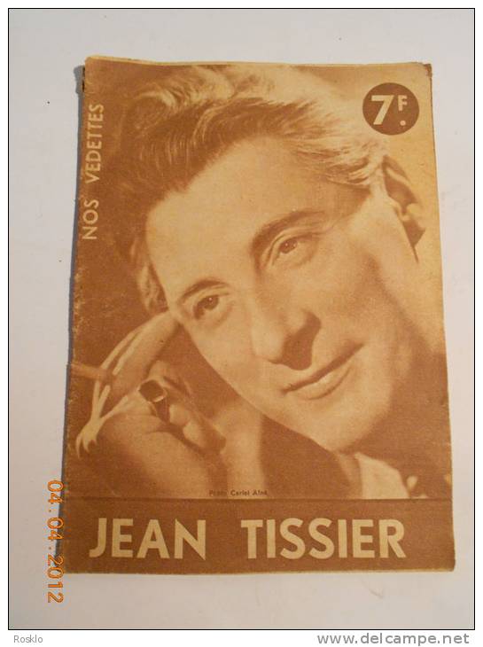 LIVRET   / NOS VEDETTES / JEAN TISSIER   / BIOGRAPHIE EDITION 1944 - Magazines