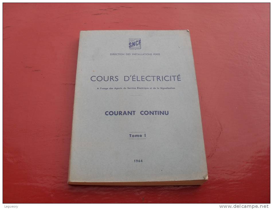 SNCF Cours D'Electricité  Courant Continu  1964 - Railway & Tramway