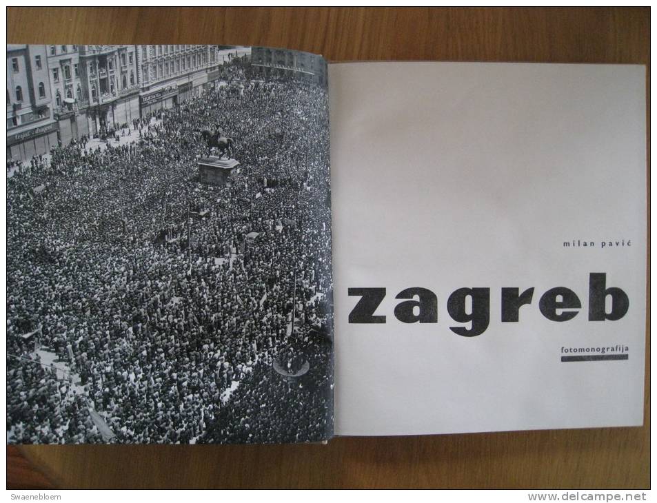 HR.- Boek - Zagreb - Fotomonografija ZAGREB - Fototgrafija: Milan PAVI&#262; , Tekst In  Kroatisch - Frans En Engels. - Slavische Talen