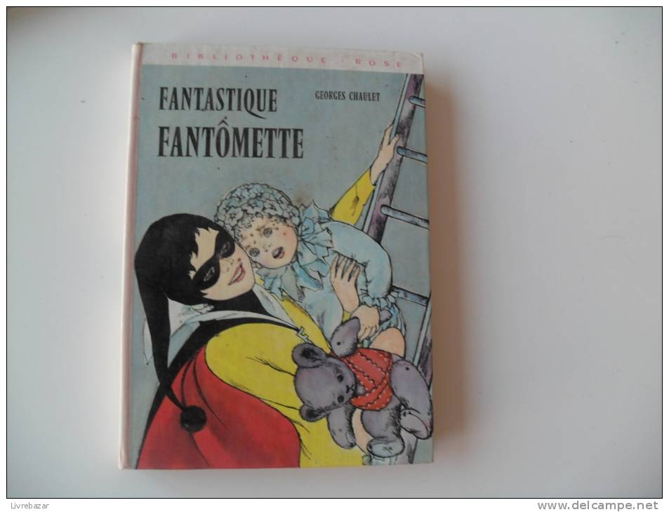 FANTASTIQUE FANTOMETTE Georges Chaulet Illustations Josette Stephani - Bibliothèque Rose