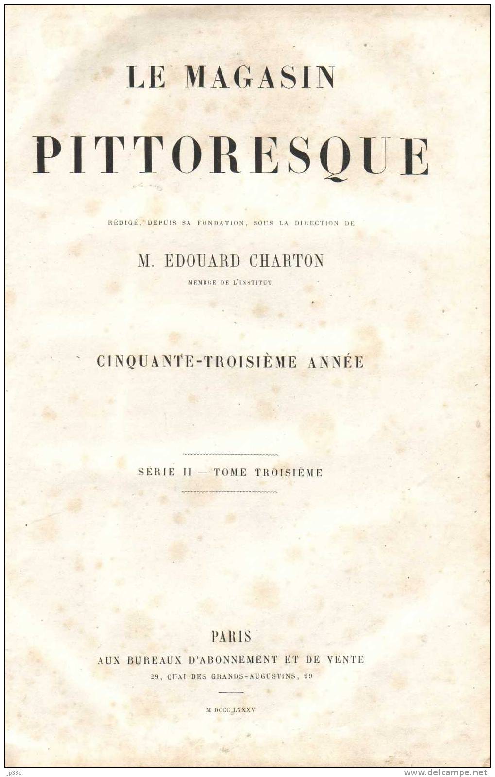 Le Magasin Pittoresque, 1885 (année Complète) Avec Reliure D'origine - Nombreuses Gravures Et Illustrations - Revues Anciennes - Avant 1900