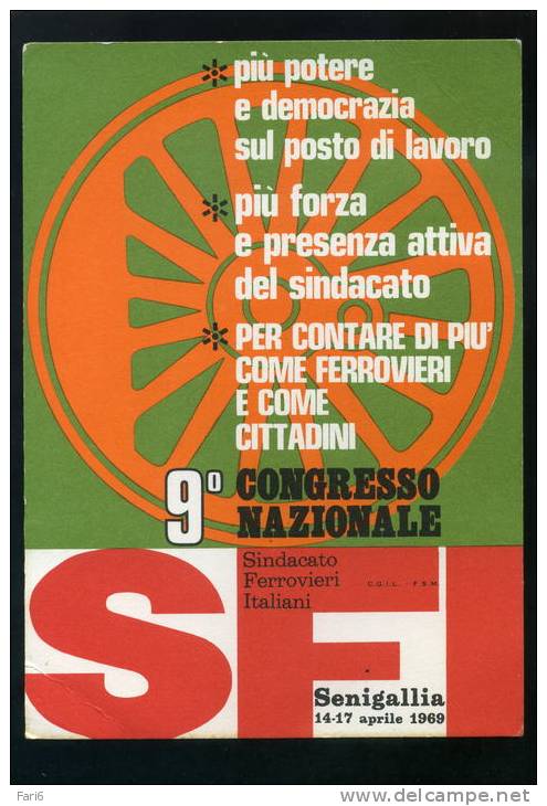 R0069 CARTOLINA ILLUSTRATA  SENIGALLIA 9° CONGRESSO NAZIONALE SINDACATO FERROVIERI ITALIANI 1969 FG. V. - Vakbonden