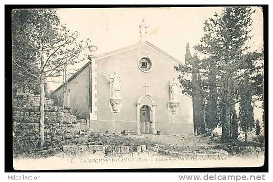 83 LA ROQUEBRUSSANNE / Chapelle Notre Dame D'Inspiration / - La Roquebrussanne