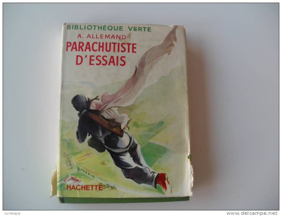 Ancien PARACHUTISTE  D'ESSAIS  Hachette  Jacquette Papier Illustrations JEAN RECHOFSKY - Bibliotheque Verte