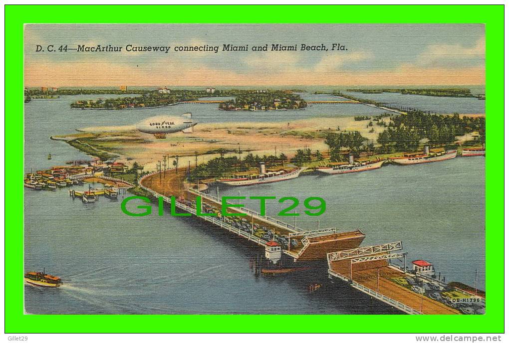 MIAMI, FL - MacARTHUR CAUSEWAY CONNECTING MIAMI AND MIAMI BEACH - GOOD YEAR BLIM - DADE COURT NEWSDEALERS SUPPLY - - Miami