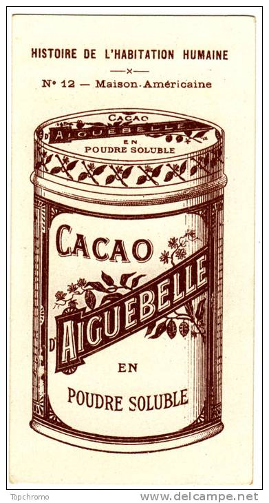 CHROMO Chocolat D'Aiguebelle Maisons Américaines Amérique Histoire De L'Habitation Humaine - Aiguebelle