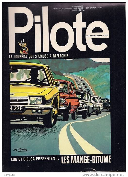 PILOTE N° 666 Du 10 /08/1972  .Dessin Couverture Signé JOSE BIELSA. 4 Planches DELIRIUS+2 Planches Asterix LE DEVIN . - Pilote
