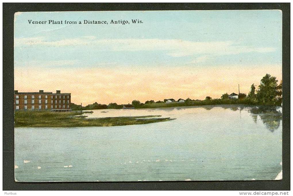VENEER PLANT FROM A DISTANCE ,  ANTIGO  WIS. ,    OLD POSTCARD - Other & Unclassified