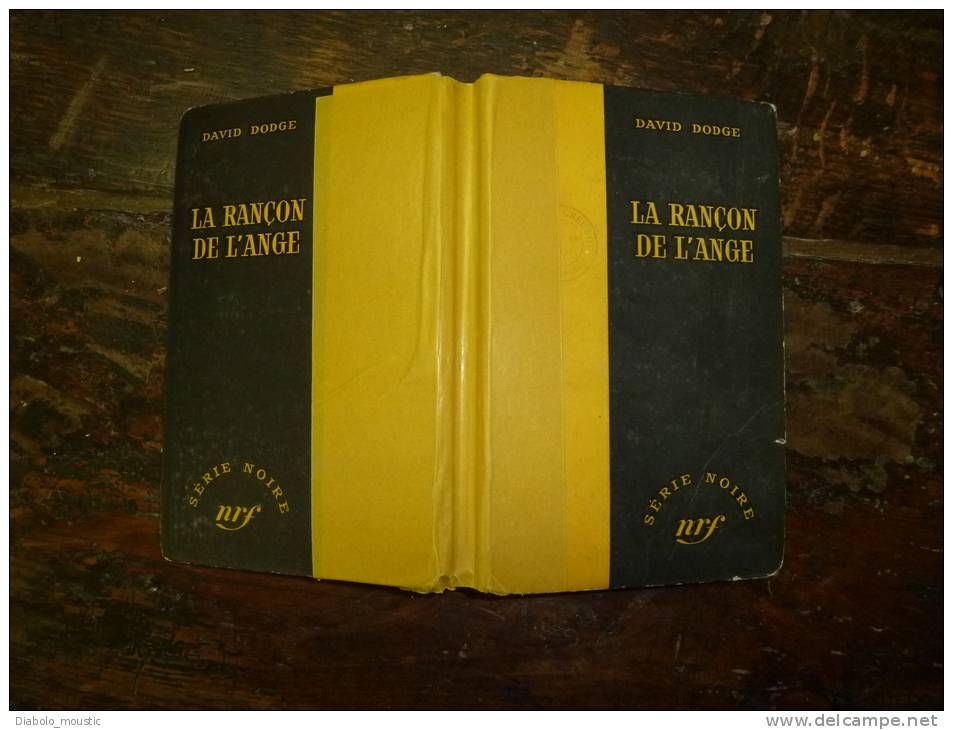 1957  Série Noire    LA RANCON DE L' ANGE           Par David Dodge - Série Noire