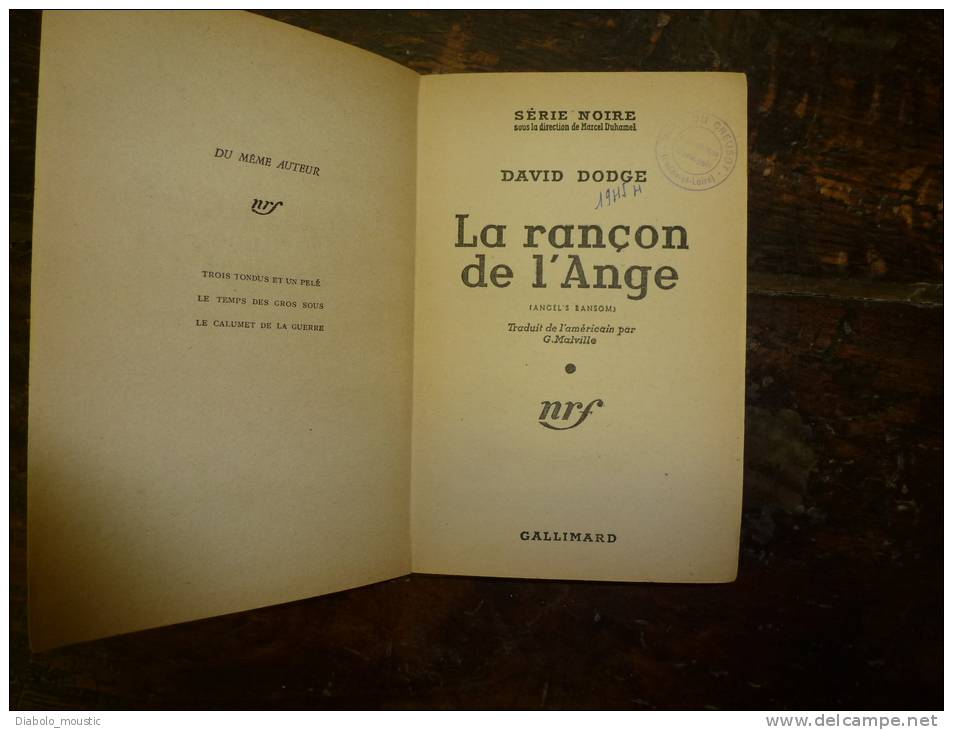 1957  Série Noire    LA RANCON DE L' ANGE           Par David Dodge - Série Noire