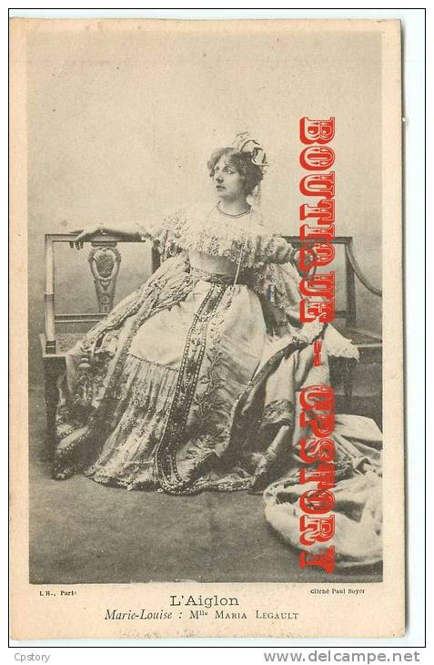 Mlle MARIA LEGAULT Dans Le Role De Marie Louise Dans La Pièce De L´Aiglon - Artiste De Théatre - Dos Scané - Entertainers