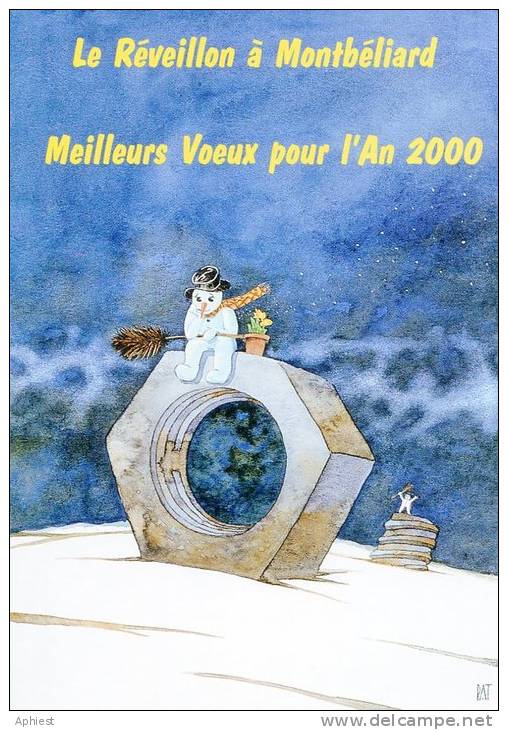 Le Réveillon à Montbéliard - Meilleurs Voeux Pour L'an 2000 - Pat Thiebault - Contemporain (à Partir De 1950)