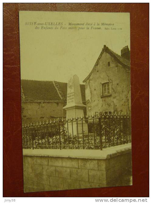 BISSY SOUS UXELLES-MONUMENT ELEVE A LA MEMOIRE DES ENFANTS DU PAYS MORTS POUR LA FRANCE - Autres & Non Classés