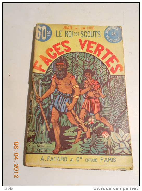 LIVRE / LE ROI DES SCOUTS N°28 FACES VERTES  ! EDT FAYARD 1930 - Scouting