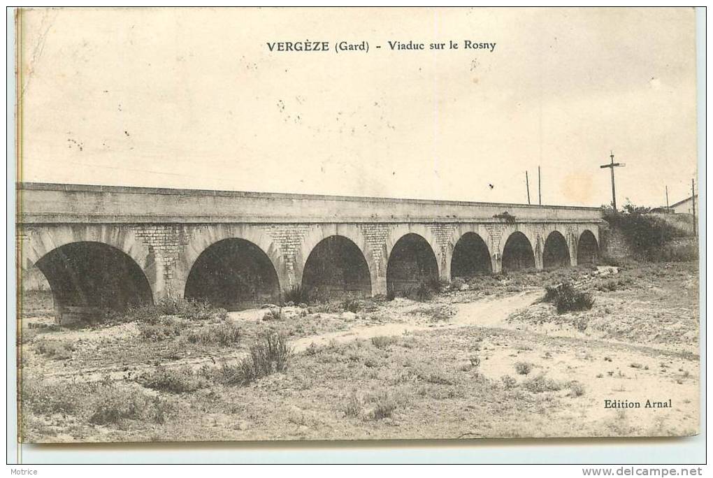 VERGEZE  -  Viaduc Sur Le Rosny - Vergèze