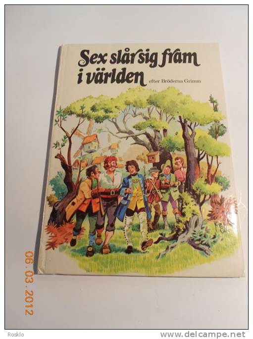 BD / SEX SLARSIG  FRAM I VARLDEN  EFTER BRODERNA GRIMM / ED SUEDE 1981 - Scandinavian Languages