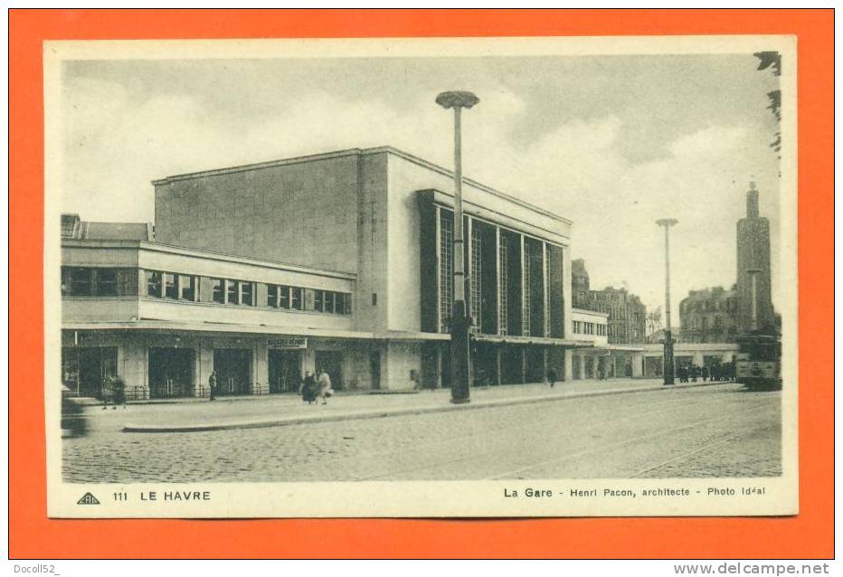 Dpt   76  Le Havre    "  La Gare - Henri Pacon Architecte   " - Bahnhof