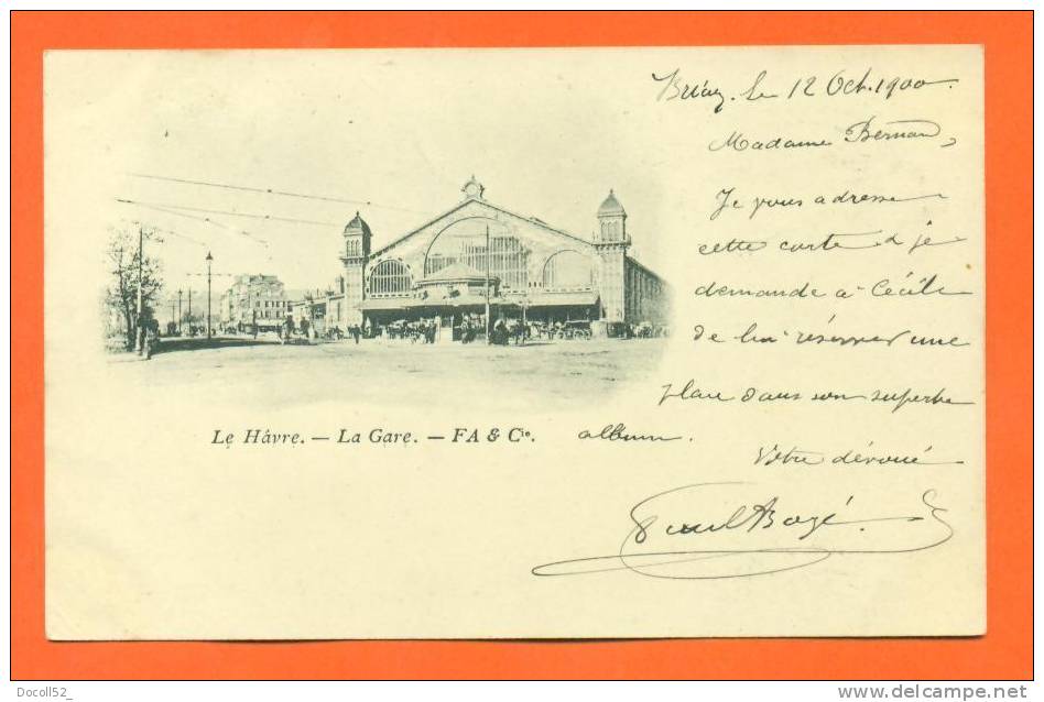 Dpt   76  Le Havre    "  La Gare   " Carte Precurseur 1900 - Bahnhof