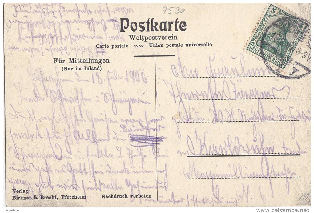 PFORZHEIM, Enzpartie, Stempel: Pforzheim 18.2..1907 Nach Karlsruhe - Pforzheim