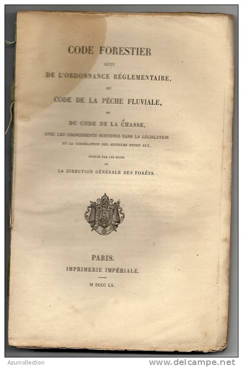 CODE FORESTIER . PECHE ET CHASSE . 1860 - 1801-1900